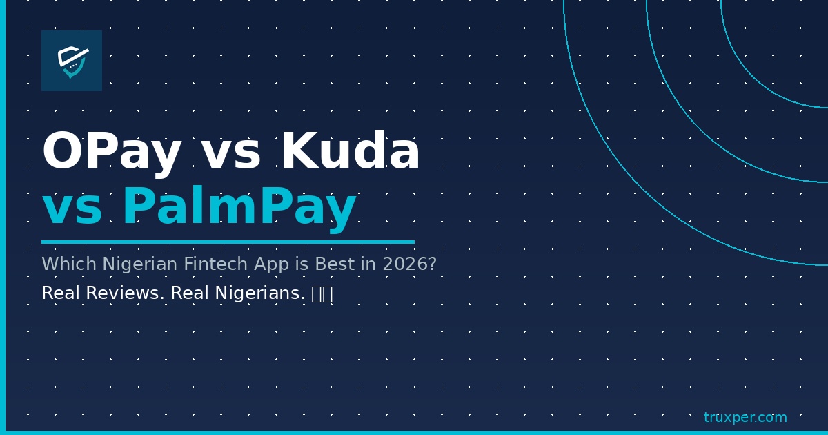 OPay vs Kuda vs PalmPay: Best Nigerian Fintech App for Transfers, Savings & Cashback (2026)